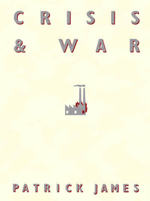 cover image of Crisis and War